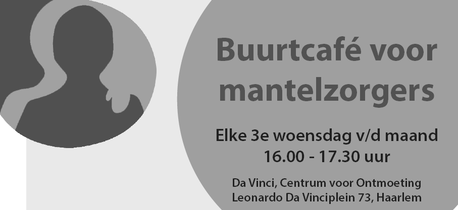 17 augustus: Buurtcafé da Vinci - voor Mantelzorgers